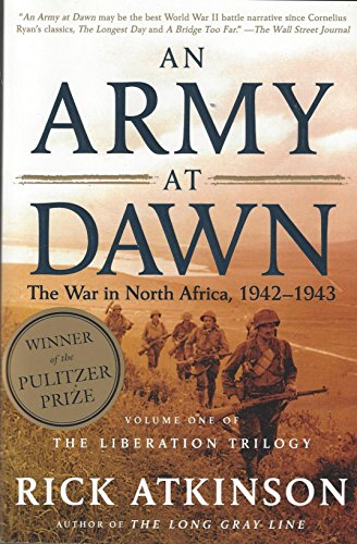 Beispielbild fr An Army at Dawn : The War in North Africa, 1942-1943 zum Verkauf von Better World Books