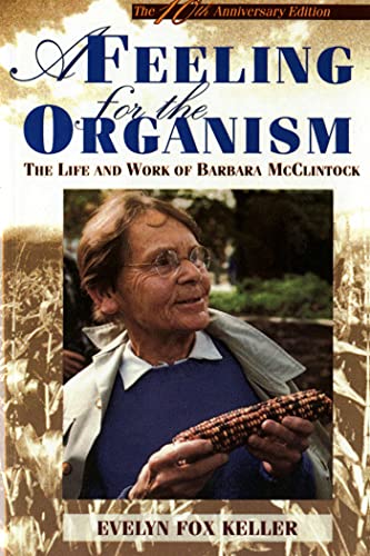 Beispielbild fr A Feeling for the Organism, 10th Aniversary Edition: The Life and Work of Barbara McClintock zum Verkauf von Textbooks_Source