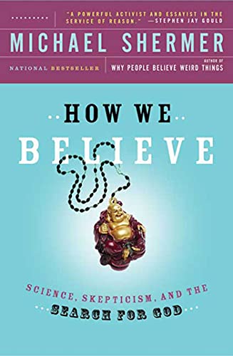 Stock image for How We Believe, 2nd Edition: Science, Skepticism, and the Search for God for sale by ThriftBooks-Atlanta