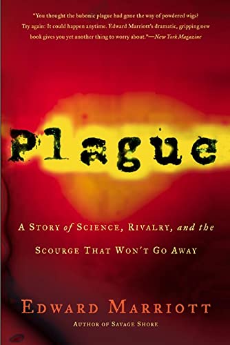 9780805075151: Plague: A Story of Science, Rivalry, and the Scourge That Won't Go Away