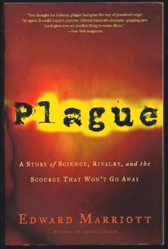 Stock image for Plague: A Story of Science, Rivalry, and the Scourge That Won't Go Away for sale by Wonder Book