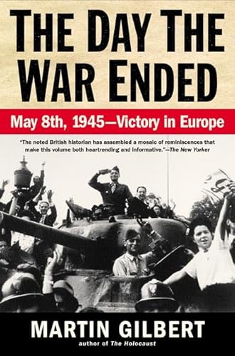 Beispielbild fr The Day the War Ended: May 8, 1945--Victory in Europe zum Verkauf von AwesomeBooks