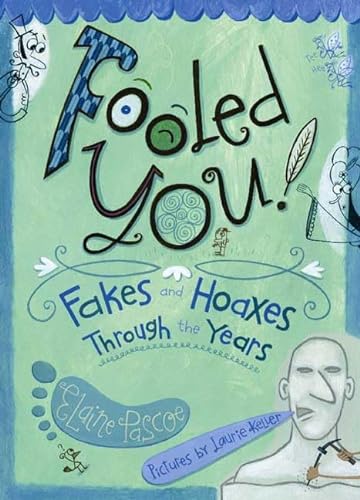 Beispielbild fr Fooled You!: Fakes and Hoaxes Through the Years zum Verkauf von BooksRun