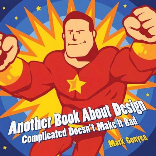 Imagen de archivo de Another Book about Design : Complicated Doesn't Make It Bad a la venta por Better World Books: West