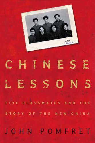 Imagen de archivo de Chinese Lessons: Five Classmates and the Story of the New China a la venta por Ergodebooks