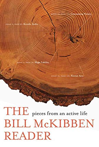 Beispielbild fr The Bill McKibben Reader: Pieces from an Active Life zum Verkauf von Wonder Book