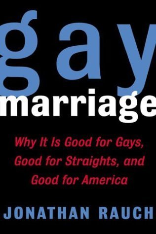 Beispielbild fr Gay Marriage: Why It Is Good for Gays, Good for Straights, and Good for America zum Verkauf von Wonder Book