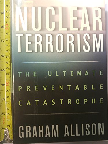 9780805076516: Nuclear Terrorism: The Ultimate Preventable Catastrophe
