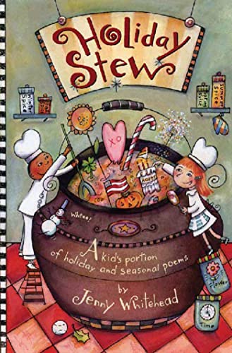 Beispielbild fr Holiday Stew: A Kid's Portion of Holiday and Seasonal Poems zum Verkauf von HPB-Diamond