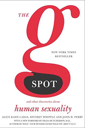 The G Spot: And Other Discoveries about Human Sexuality (9780805077599) by Ladas, Alice Kahn