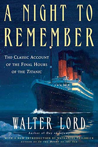 Beispielbild fr A Night to Remember : The Classic Account of the Final Hours of the Titanic zum Verkauf von Better World Books