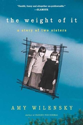 Stock image for The Weight of It: A Story of Two Sisters for sale by ThriftBooks-Dallas