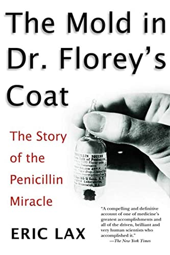 Beispielbild fr The Mold in Dr. Florey's Coat: The Story of the Penicillin Miracle zum Verkauf von SecondSale