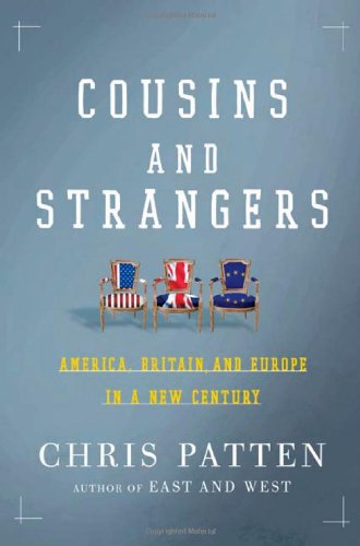 9780805077889: Cousins And Strangers: America, Britain, And Europe in a New Century