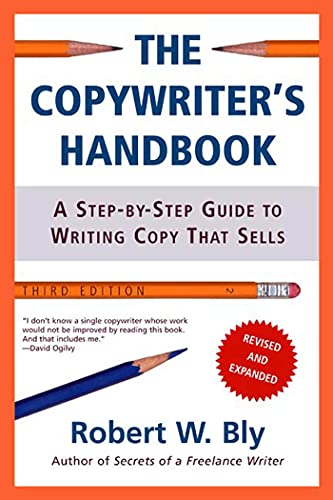 Beispielbild fr The Copywriter's Handbook: A Step-By-Step Guide To Writing Copy That Sells zum Verkauf von SecondSale