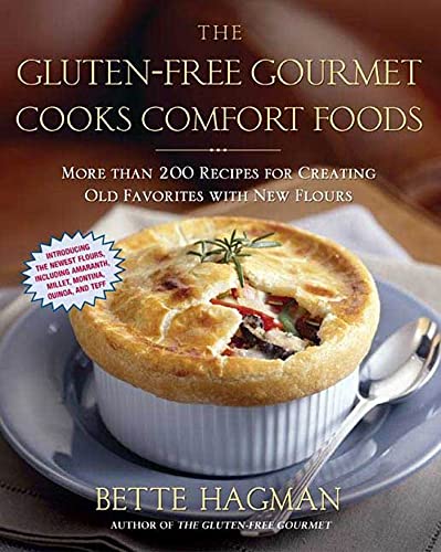 Stock image for The Gluten-Free Gourmet Cooks Comfort Foods: Creating Old Favorites with the New Flours for sale by Dream Books Co.