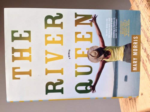 Beispielbild fr The River Queen : A Memoir zum Verkauf von Better World Books