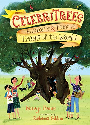 Stock image for Celebritrees : Historic and Famous Trees of the World for sale by Better World Books