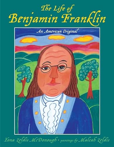 Stock image for The Life of Benjamin Franklin : An American Original for sale by Better World Books