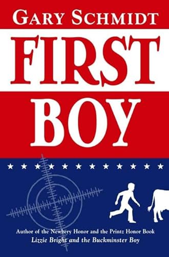 First Boy (9780805078596) by Schmidt, Gary