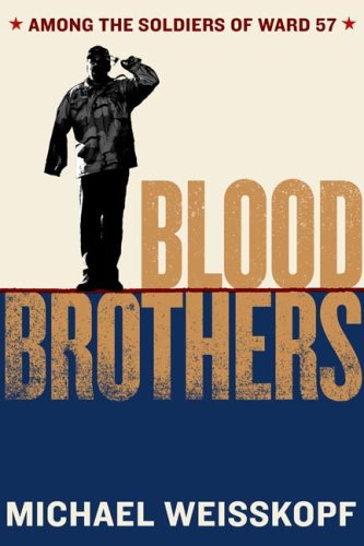 Imagen de archivo de Blood Brothers: Among the Soldiers of Ward 57 a la venta por Your Online Bookstore
