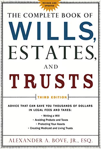 Imagen de archivo de The Complete Book of Wills, Estates & Trusts: Advice that Can Save You Thousands of Dollars in Legal Fees and Taxes a la venta por ZBK Books