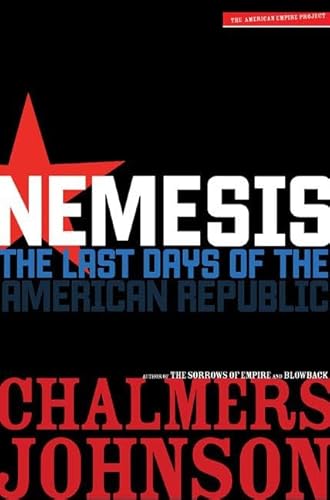 Beispielbild fr Nemesis: The Last Days of the American Republic (American Empire Project) zum Verkauf von Orion Tech