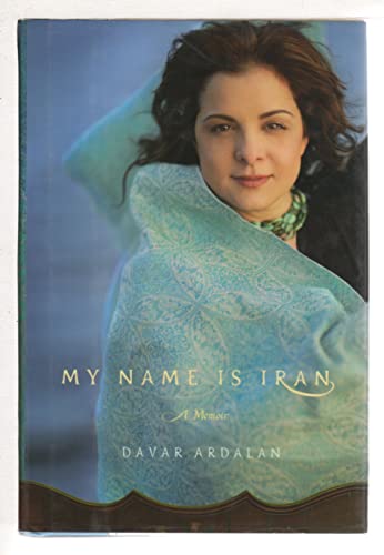 Stock image for My Name Is Iran: A Memoir for sale by Wonder Book