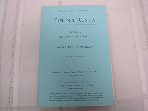 Beispielbild fr Putin's Russia: Life in a Failing Democracy zum Verkauf von ThriftBooks-Atlanta