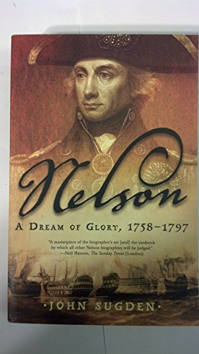 Beispielbild fr Nelson : A Dream of Glory, 1758-1797 zum Verkauf von Better World Books