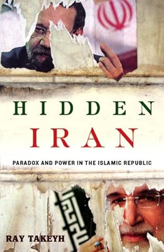 9780805079760: Hidden Iran: Paradox And Power in the Islamic Republic