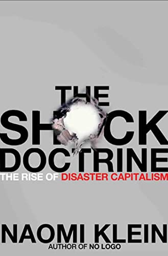 Beispielbild fr The Shock Doctrine : The Rise of Disaster Capitalism zum Verkauf von Better World Books