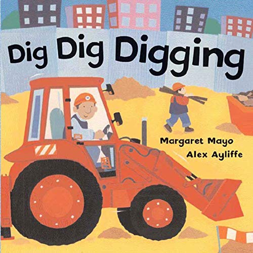 Stock image for Dig Dig Digging for sale by Hawking Books