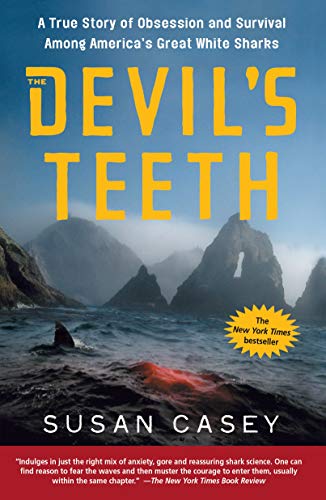 Beispielbild fr The Devil's Teeth: A True Story of Obsession and Survival Among America's Great White Sharks zum Verkauf von The Maryland Book Bank