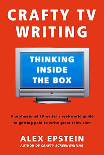 Stock image for Crafty TV Writing: Thinking Inside the Box for sale by SecondSale