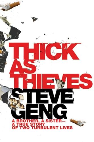 Beispielbild fr Thick As Thieves: A Brother, a Sister--a True Story of Two Turbulent Lives zum Verkauf von Wonder Book