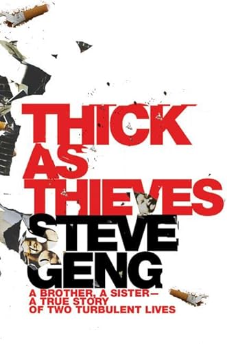 9780805080568: Thick as Thieves: A Brother, a Sister--A True Story of Two Turbulent Lives