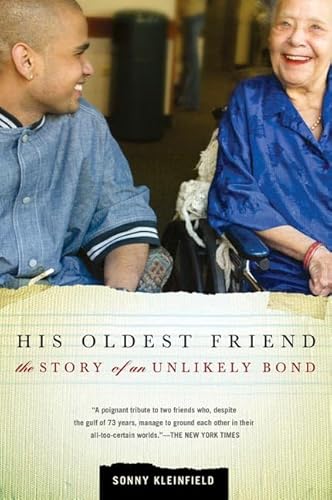 9780805080605: His Oldest Friend: The Story of an Unlikely Bond