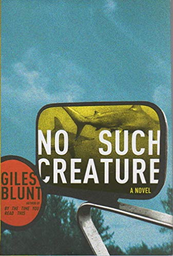 Imagen de archivo de No Such Creature: A Novel a la venta por Wonder Book
