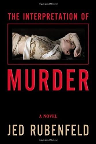 The Interpretation of Murder : A Novel