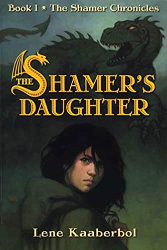 Beispielbild fr The Shamer's Daughter (Shamer Chronicles, 1) zum Verkauf von Orion Tech