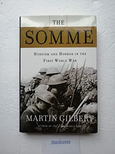 Beispielbild fr The Somme : Heroism and Horror in the First World War zum Verkauf von Better World Books