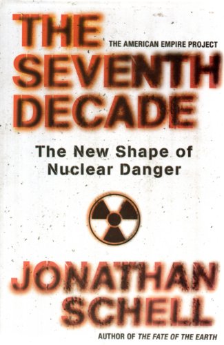 Imagen de archivo de The Seventh Decade : The New Shape of Nuclear Danger a la venta por Better World Books: West