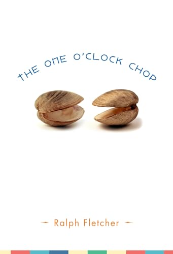 The One O'Clock Chop (9780805081435) by Fletcher, Ralph