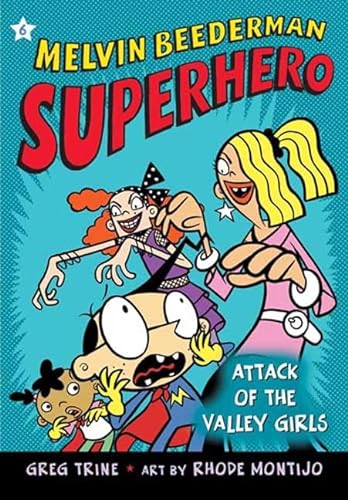 9780805081602: Attack of the Valley Girls (Melvin Beederman Superhero)