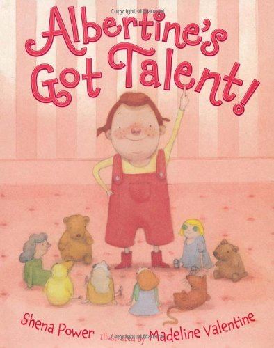 Beispielbild fr Albertine's Got Talent! zum Verkauf von Better World Books