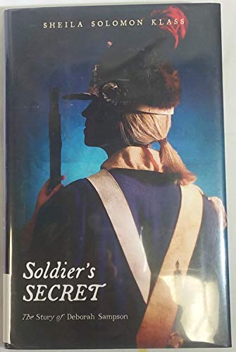 Beispielbild fr Soldier's Secret: The Story of Deborah Sampson zum Verkauf von Wonder Book