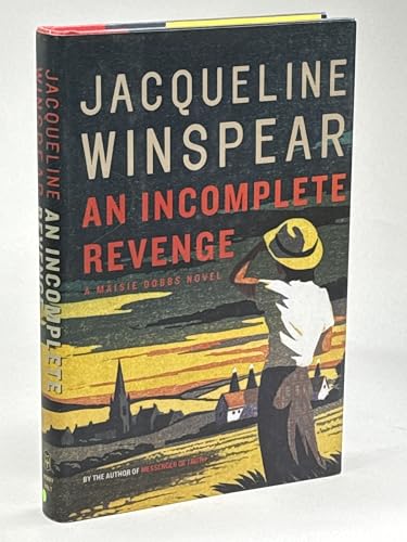 Stock image for An Incomplete Revenge: A Maisie Dobbs Novel (Maisie Dobbs Novels) for sale by Your Online Bookstore