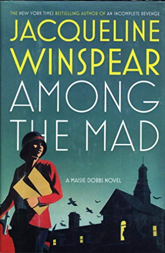 9780805082166: Among the Mad (Maisie Dobbs Novels)