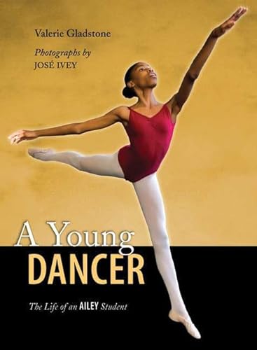 Stock image for A Young Dancer : The Life of an Ailey Student for sale by Better World Books